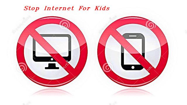 Stop Internet For kids